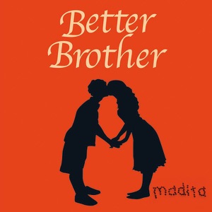 Better Brother - Single