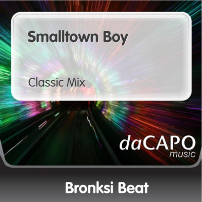 Smalltown Boy (Classic Mix) [feat. Lorie Madison] - Single