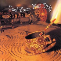 Cool Jazz Hot Didj - Ash Dargan