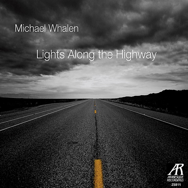 Michael Whalen: Lights Along the Highway