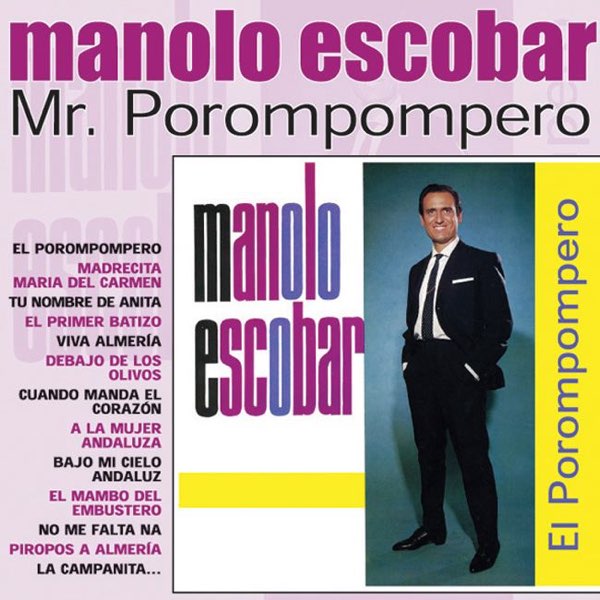 Mr. Porompompero by Manolo Escobar on Apple Music
