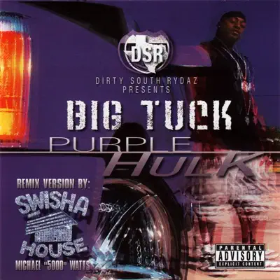 Purple Hulk (Swishahouse Mix) - Big Tuck Purple Hulk (Swishahouse Mix) - Big Tuck