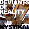 Deviants of Reality