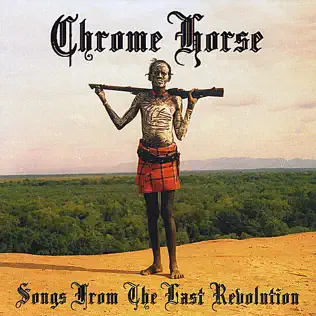 télécharger l'album Chrome Horse - Songs From The Last Revolution