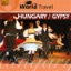 World Travel: Hungary / Gypsy