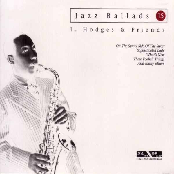 Jazz Ballads: Johnny Hodges and Friends