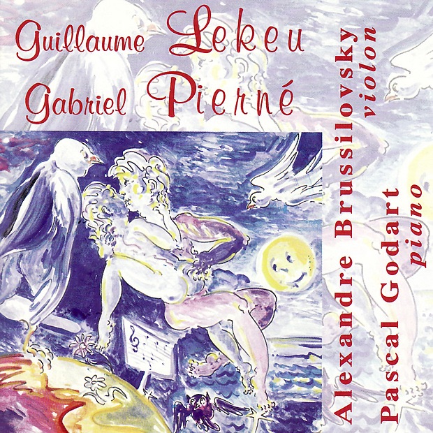 Guillaume Lekeu: Sonate en Sol Majeur - Gabriel Pierné: Sonate en Ré Majeur Opus 36 cover art
