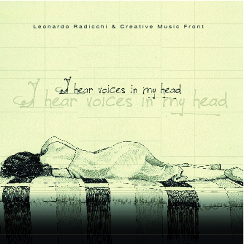 Обложка альбома «I Hear Voices in My Head» — Leonardo Radicchi & Creative Music Front