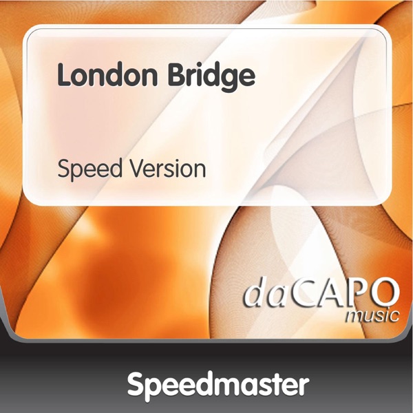 London Bridge (Speed Version)