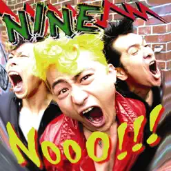 Nooo!!! - Nine Nooo!!! - Nine