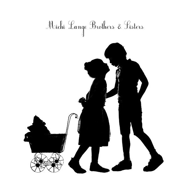 Обложка альбома «Brothers & Sisters - EP» — Michi Lange