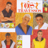 Tô Te Filmando (Sorria) - Os Travessos new Single