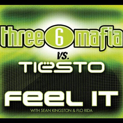 Tiësto & Three 6 Mafia
