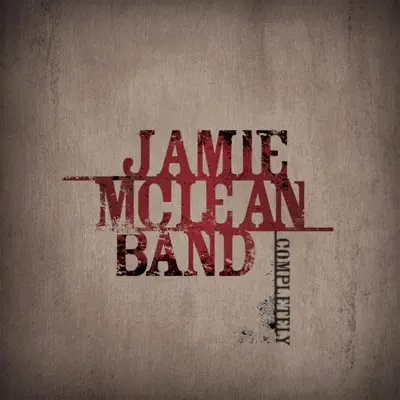 Ακούστε το άλμπουμ Completely από Jamie McLean Band