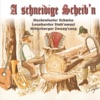 A Schneidige Scheib'n