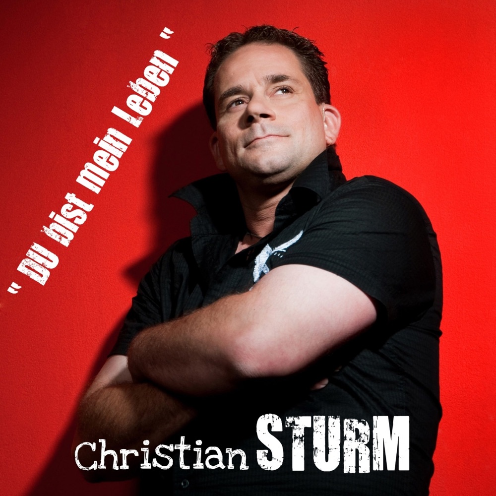 Обложка альбома «Du bist mein Leben - Single» — Christian Sturm
