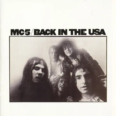 Listen to Back In the USA (Japan Remastered) by MC5