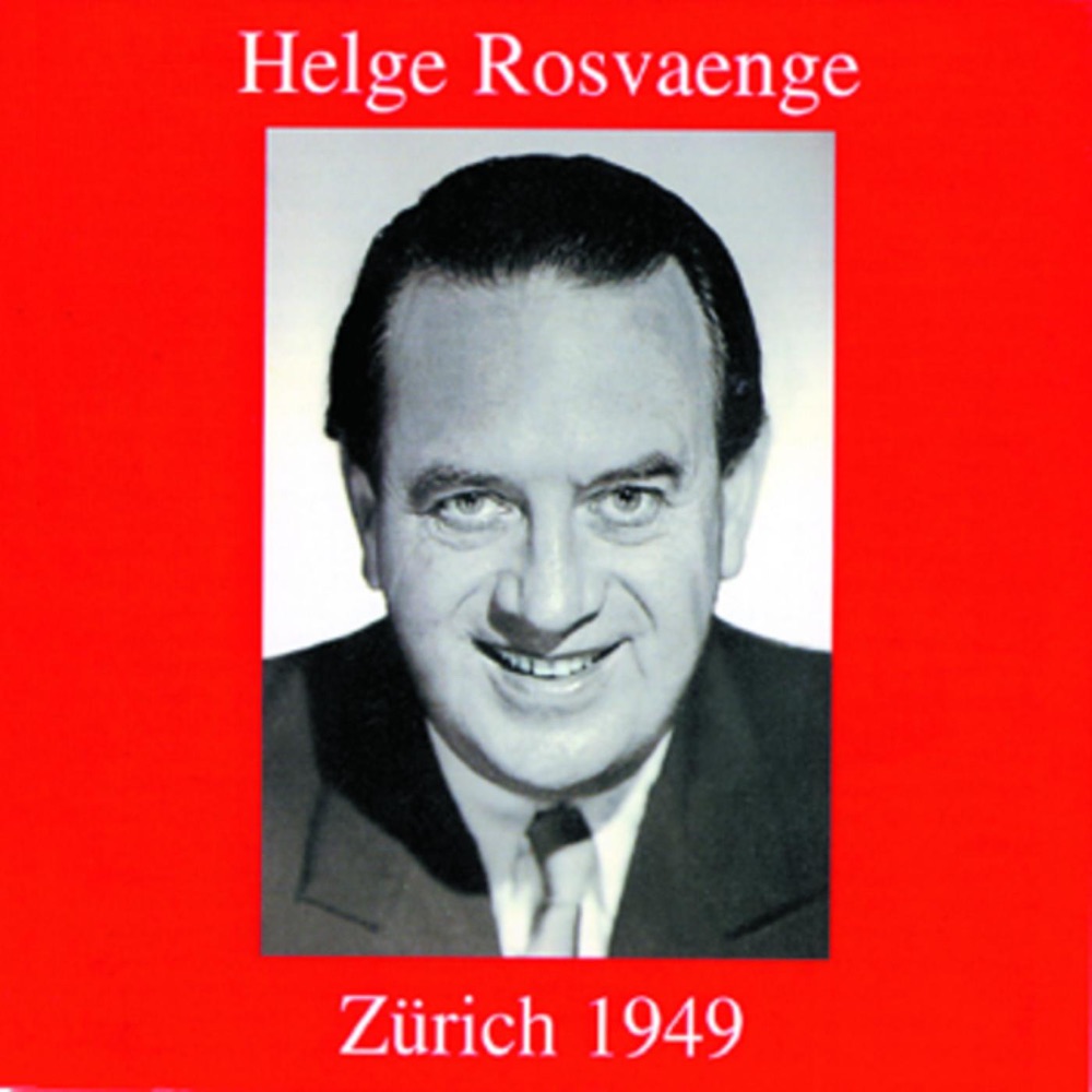 Обложка альбома «Helge Rosvaenge - Zürich 1949» — Helge Rosvaenge