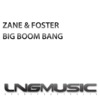 Zane & Foster - Big Boom Bang (Cascada Radio Mix)