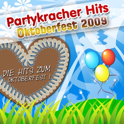 Partykracher Hits Oktoberfest 2009 - Die Hits zum Oktoberfest