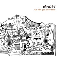 Un Món Per Estrenar - Marti