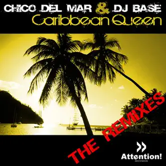 Caribbean Queen (Giorno meets Nightclubbers Remix Edit) by Chico Del Mar & DJ Base song reviws