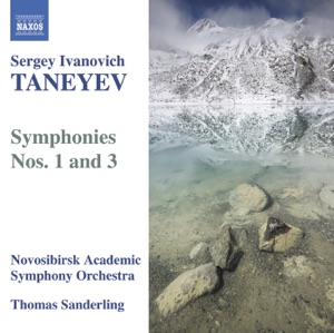 Teneyev: Symphonies Nos. 1 and 3