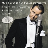 ルンバ天国 - Max Raabe & Palast Orchester
