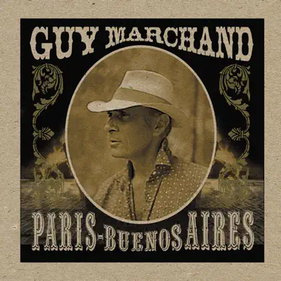 Paris - Buenos Aires - Guy Marchand Paris - Buenos Aires - Guy Marchand