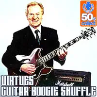 Guitar Boogie Shuffle (Remastered) — Virtues