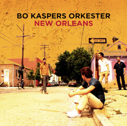 New Orleans - Bo Kaspers Orkester Cover Art