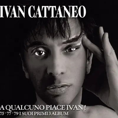 A qualcuno piace Ivan! - Ivan Cattaneo