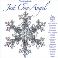 Christine Lavin presents Just One Angel - Jeff Daniels, Megon McDonough, The Accidentals, Erik Frandsen, David Rasche, Roy Zimmerman, Ruby & Ava Locknar, Hilary Field, Sue Matsuki, Debi Smith, Lori Lieberman, Erik Balkey, Julie Gold, Larry Murante, Darryl Purpose, Uncle Bonsai, Sally Fingerett, Christine Lavin & The Accidentals, Deirdre Flint, David Ippolito, Kate Taylor & Janis Ian