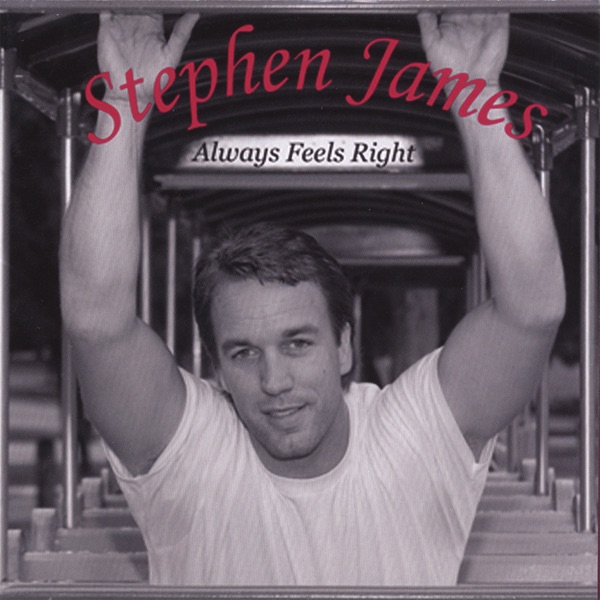 Обложка альбома «Always Feels Right» — Stephen James