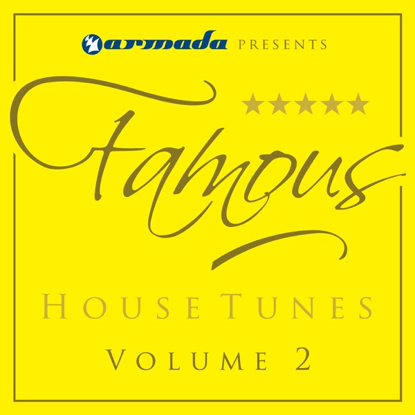 Armada Presents Famous House Tunes, Vol. 2
