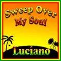 Sweep Over My Soul