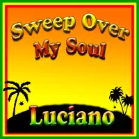 Sweep Over My Soul