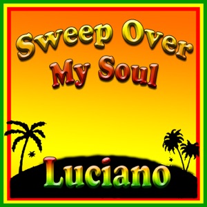 Sweep Over My Soul
