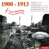 1900-1913 : Les chansons de ces années-là, 2010