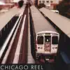 Chicago Reel - Song: The Lakes of Pontchartrain