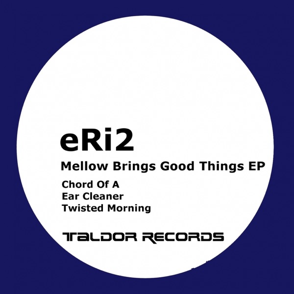 Mellow Brings Good Things - EP