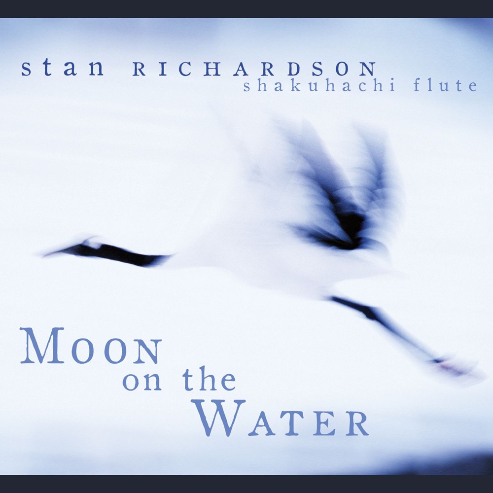 Обложка альбома «Moon On the Water» — Stan Richardson