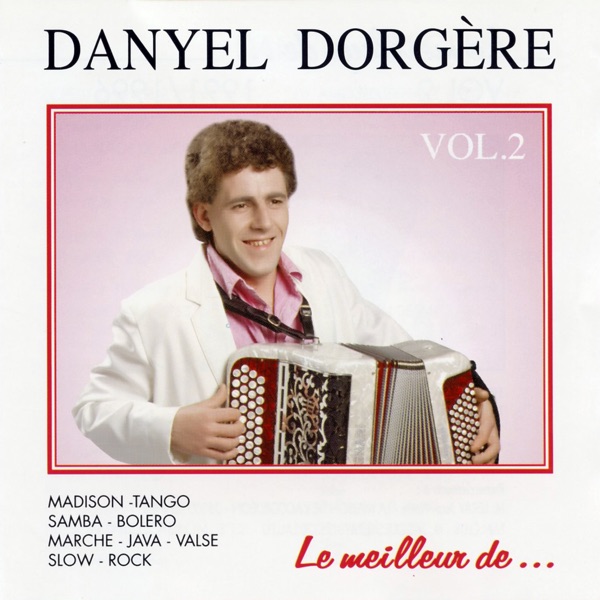 Le Meilleur De Danyel Dorgère Vol. 2 artwork