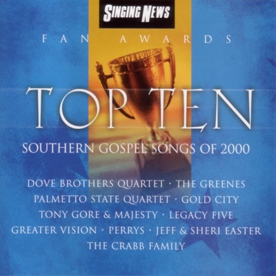 Singing News Fan Awards: Top Ten Southern Gospel Songs of 2000