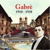 Gabrè - Recordings 1918 - 1938