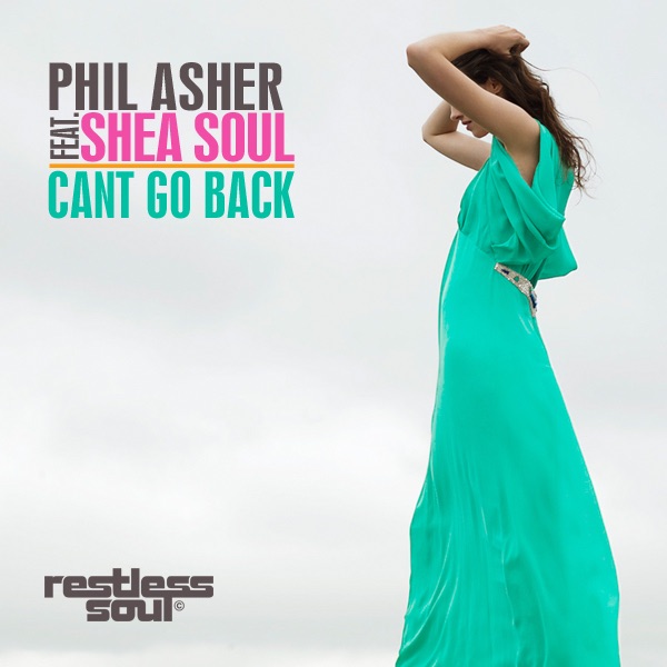 Обложка альбома «Can't Go Back (feat. Shea Soul) - EP» — Phil Asher