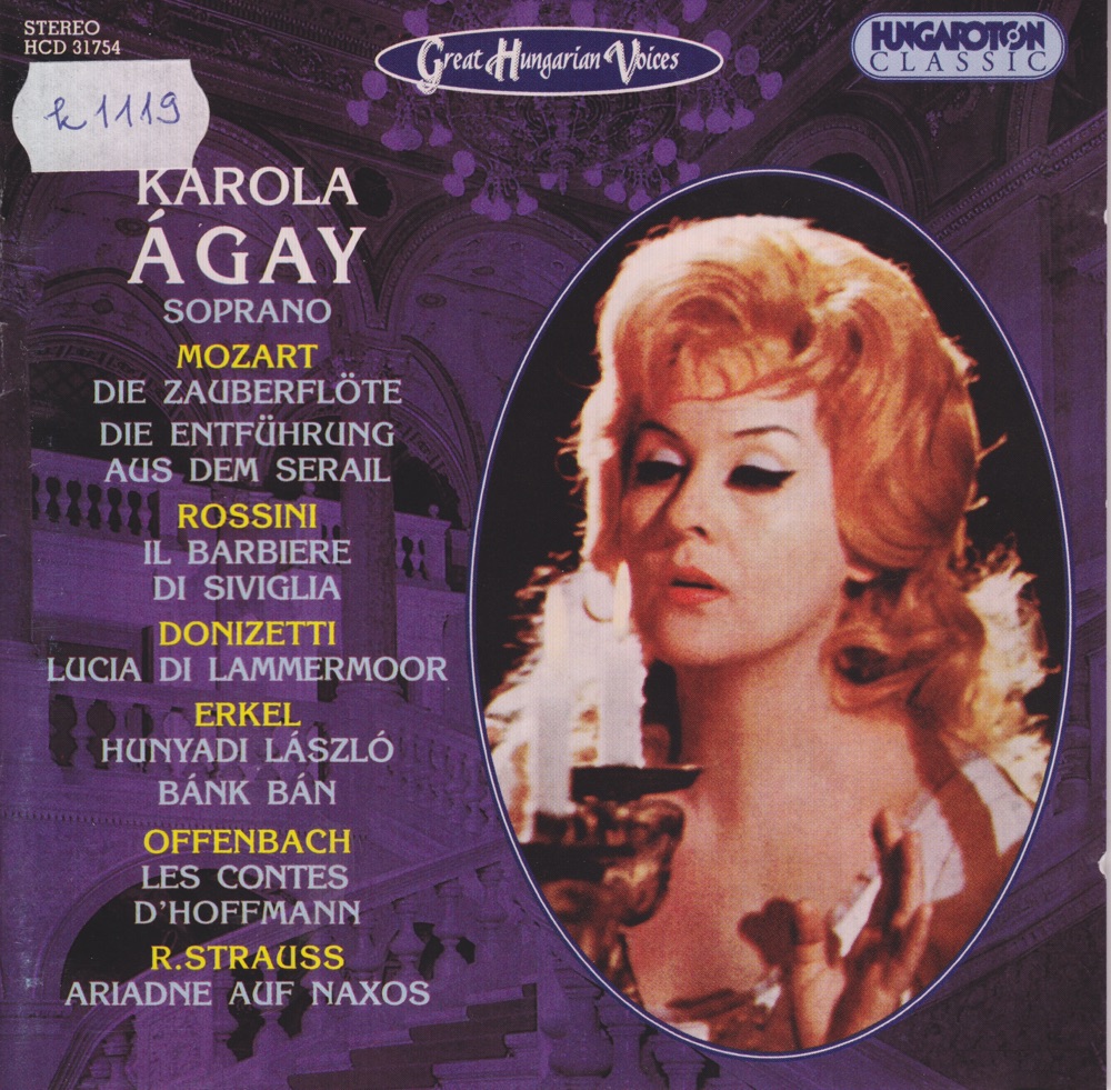 Обложка альбома «Great Hungarian Voices - Karola Ágay» — Karola Ágay & Hungarian State Opera Orchestra
