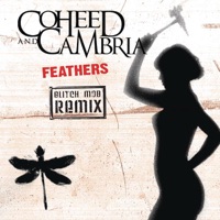 Feathers (Glitch Mob Remix) - Single - Coheed and Cambria