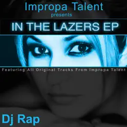 In the Lazers - EP - DJ Rap In the Lazers - EP - DJ Rap