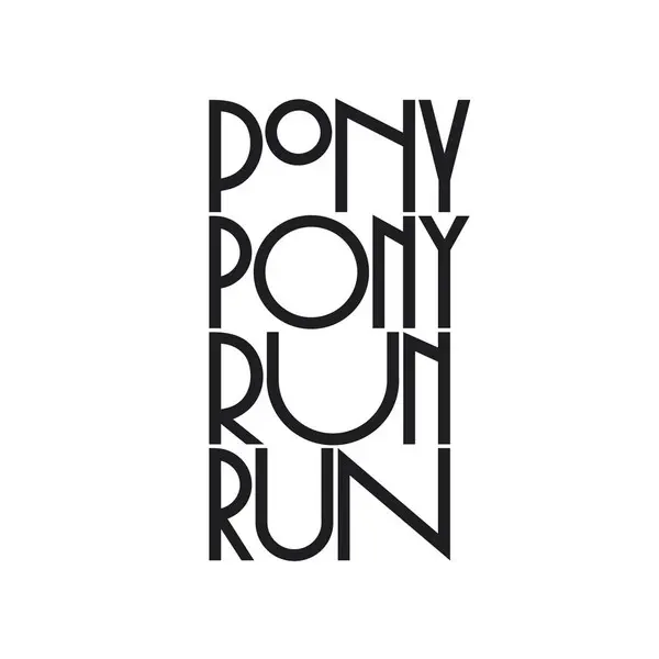 Hey You — Pony Pony Run Run